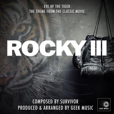 Eye Of The Tiger (From "Rocky 3") By Geek Music's cover