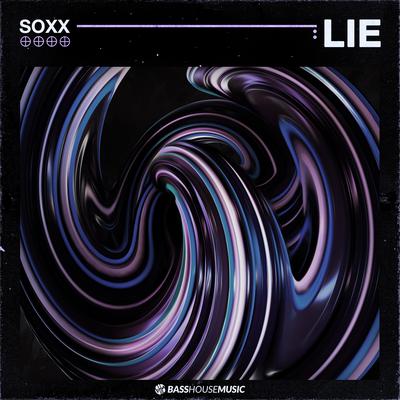 Lie By SOXX's cover