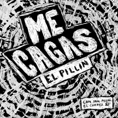 Me Cagas's cover