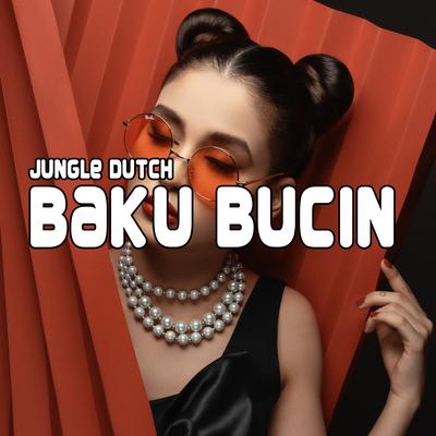 Jungle Dutch Baku Bucin's cover