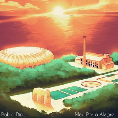 Meu Porto Alegre By Pablo Dias's cover