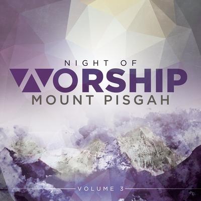 Mount Pisgah Night of Worship Vol 3's cover