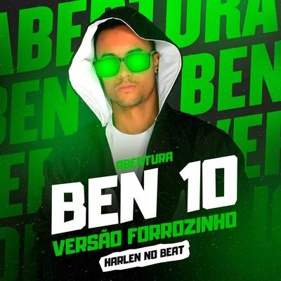 Abertura Ben 10 - Versão Forrozinho's cover