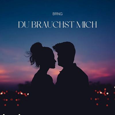 Du Brauchst Mich's cover