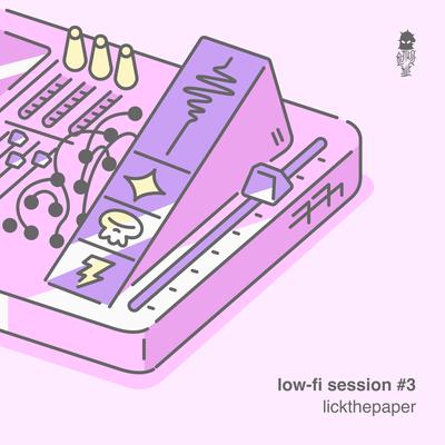 Low-Fi Session #3 By LickThePaper's cover