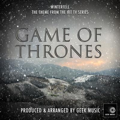 Winterfell (From "Game Of Thrones") By Geek Music's cover