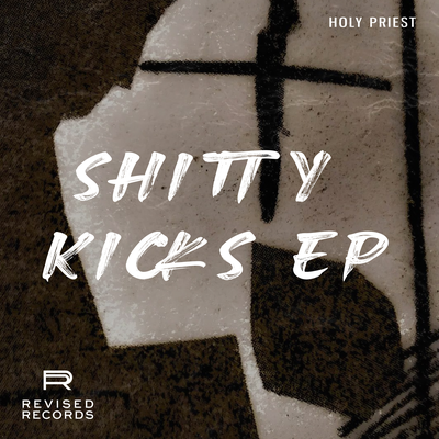 Shitty Kicks By Holy Priest's cover