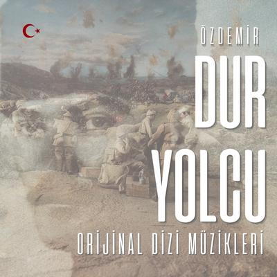 Dur Yolcu (Jenerik, Orijinal Dizi Müzikleri)'s cover