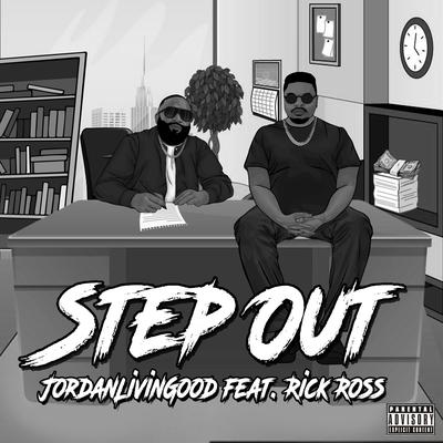 Step Out (feat. Rick Ross)'s cover