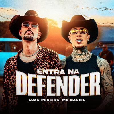 Entra Na Defender By Luan Pereira, Mc Daniel's cover
