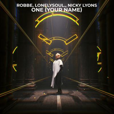 One (Your Name) By Robbe, Lonelysoul., Nicky Lyons's cover
