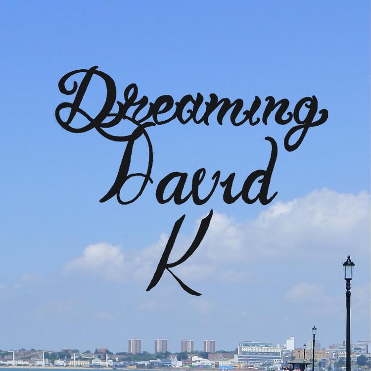 dreaming david k's avatar image