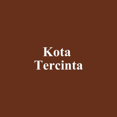 Kota Tercinta's cover