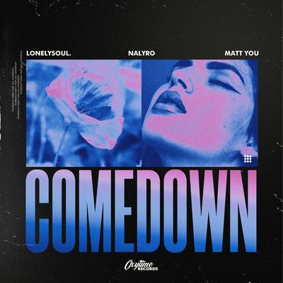 Comedown By Lonelysoul., Nalyro, Matt You's cover