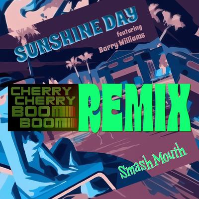 Sunshine Day (Cherry Cherry Boom Boom Remix)'s cover