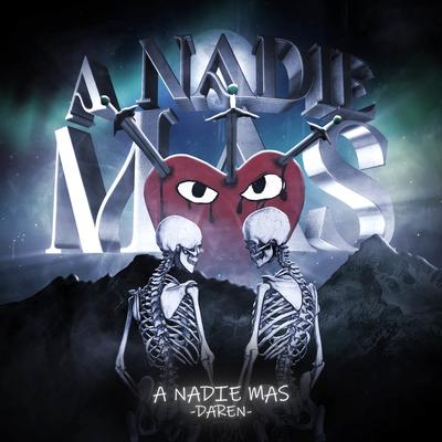 A NADIE MÁS's cover