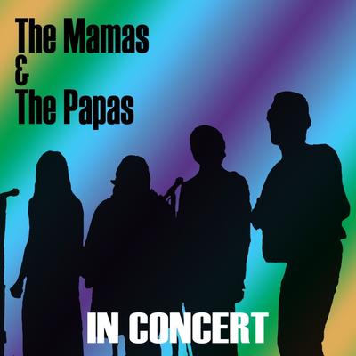 The Mamas & The Papas (In Concert)'s cover