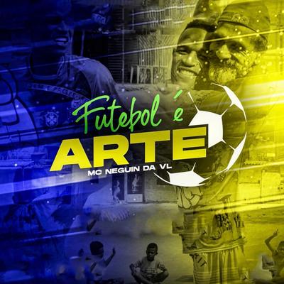 Futebol É Arte's cover