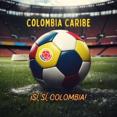 Colombia Caribe (Si, Si, Colombia)'s cover