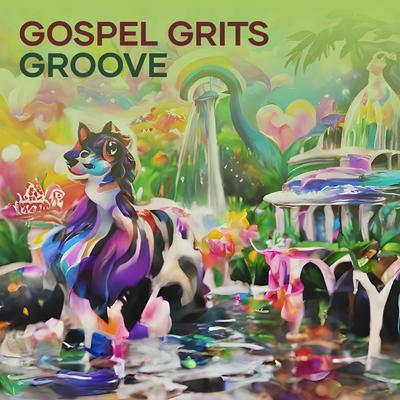 Gospel Grits Groove (Remix)'s cover