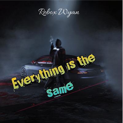Everything Is the Same's cover