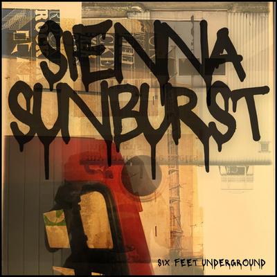 Six Feet Underground By Sienna Sunburst's cover