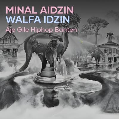 Minal Aidzin Walfa Idzin (Remastered 2024)'s cover