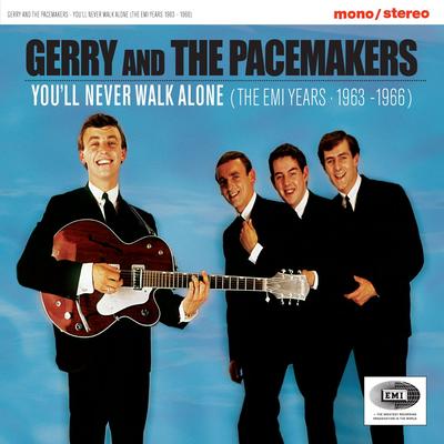 You'll Never Walk Alone (Mono) [2002 Remaster] By Gerry & the Pacemakers's cover