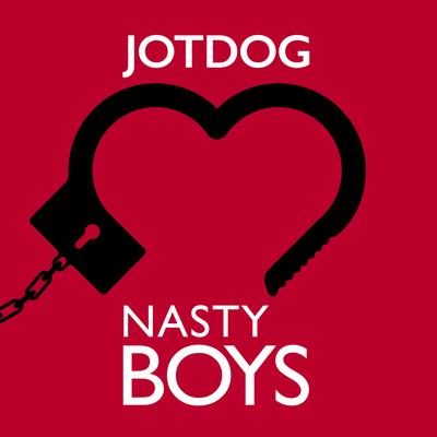 Nasty Boys By JotDog's cover