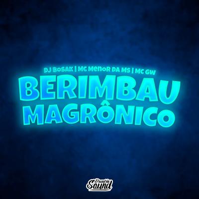 Berimbau Magrônico (feat. Mc Menor Da Ms & Mc Gw) (feat. Mc Menor Da Ms & Mc Gw)'s cover