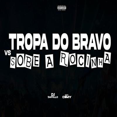 Tropa do Bravo Vs Sobe a Rocinha's cover