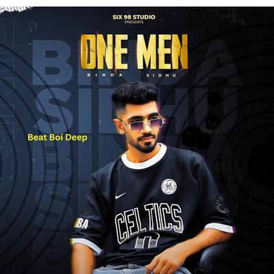 One Men By BINDA SIDHU, Beat Boi Deep, Six98 Studio's cover