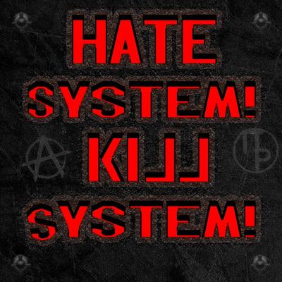 Hate System! Kill System!'s cover