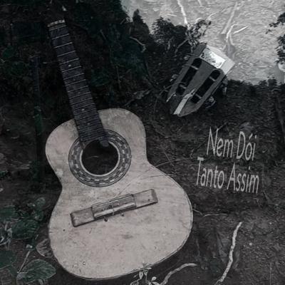 Nem Dói Tanto Assim's cover