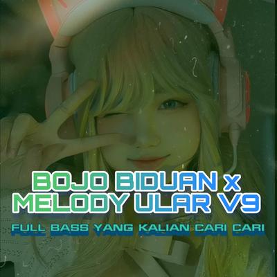 DJ BOJO BIDUAN x MELODY ULAR V9 FULL BASS's cover