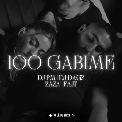 100 Gabime By DJ PM, DJ DAGZ, Zaza, Fajt's cover