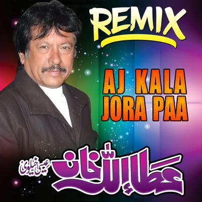 Aj Kala Jora Paa REMIX's cover