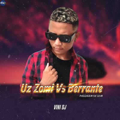 Uz Zomi Vs Berrante (Passagem de Som)'s cover