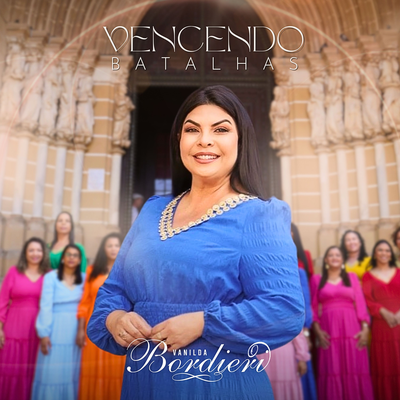 Vencendo Batalhas By Vanilda Bordieri's cover