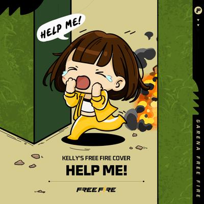 HELP ME! (Kelly's Free Fire Cover)'s cover