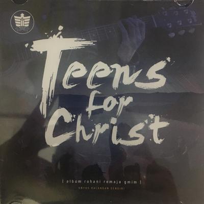 Teens for Christ By Remaja GMIM's cover