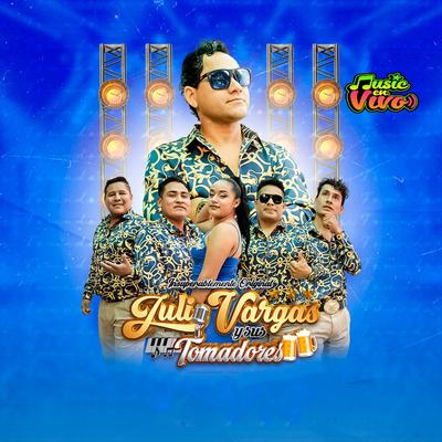 Julio Vargas y Sus Tomadores's cover