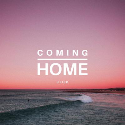 Coming Home By J. Lisk's cover