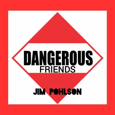 Dangerous Friends's cover