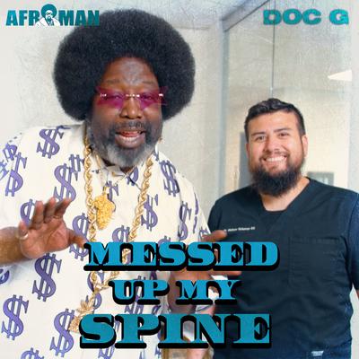 Messed Up My Spine By Doc G, Afroman's cover