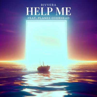 Help Me By Rivvera, Planes Overhead's cover