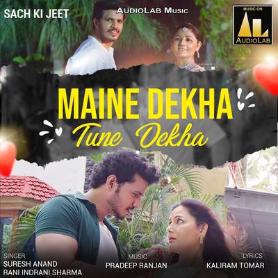 Maine dekha Tune Dekha's cover