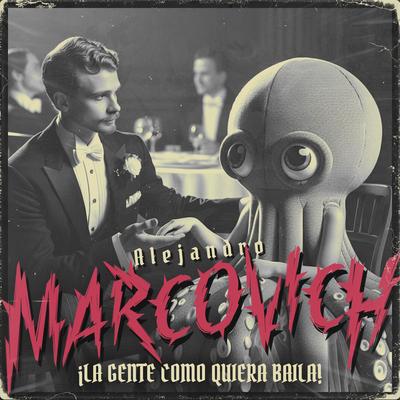 Alejandro Marcovich's cover