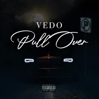 Pull Over By Vedo's cover