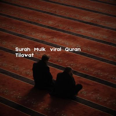 Surah Mulk viral Quran Tilawat's cover